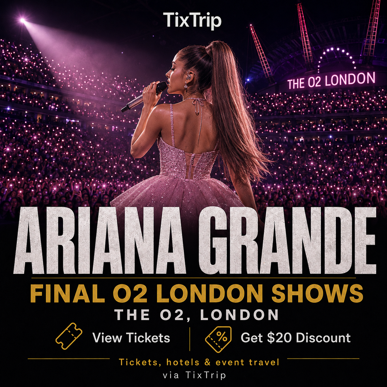 Ariana Grande • London • Aug - Sept 2026