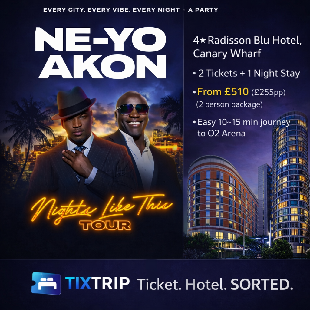 Ne-yo + akon  – 9TH may • 4★ HOTEL + 2 tickets (£255pp)